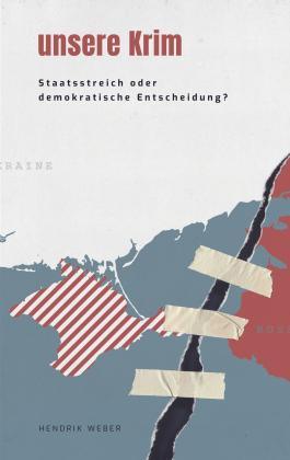 Hendrik Weber: Unsere Krim 
