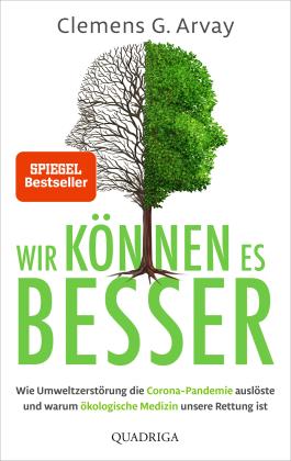 Clemens G. Arvay: Wir können es besser 