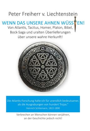 Peter Freiherr von Liechtenstein: Wenn das unsere Ahnen wüssten 