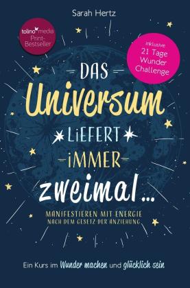 Sarah Hertz: Das Universum liefert immer zweimal 