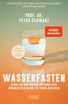Peter Schwarz: Wasserfasten 