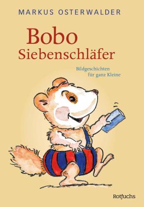 Markus Osterwalder: Bobo Siebenschläfer 