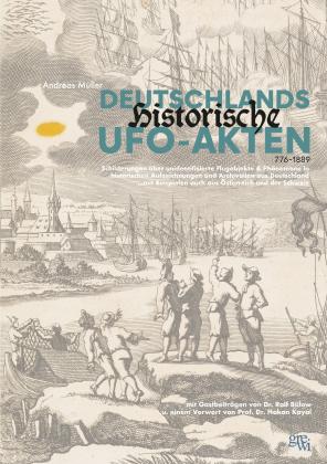 Andreas Müller: Deutschlands historische UFO-Akten 