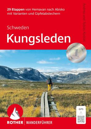 Andrea Kostial, Tobias Kostial: ROTHER Wanderführer Schweden: Kungsleden 