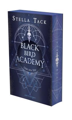 Stella Tack: Black Bird Academy - Liebe den Tod 