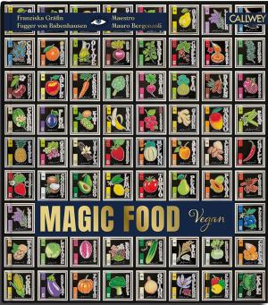 Mauro Bergonzoli, Franziska Gräfin Fugger von Babenhausen: Magic Food 