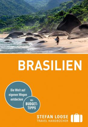 Carl Goerdeler, Jochen Österreicher, Werner Rudhart, Nicolas Stockmann, Helmuth Taubald: Stefan Loose Reiseführer Brasilien 