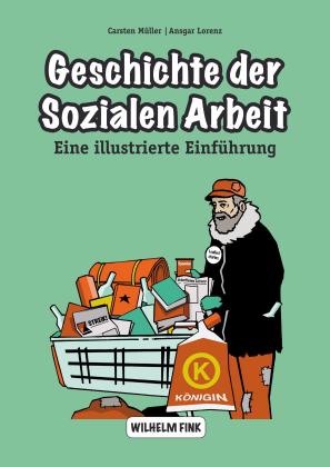 Ansgar Lorenz, Carsten Müller: Geschichte der Sozialen Arbeit 