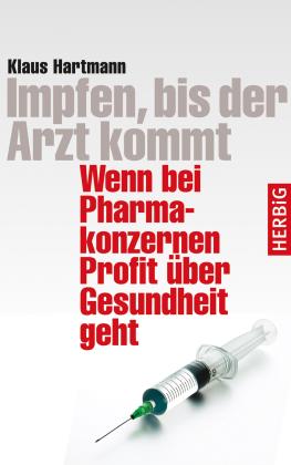 Klaus Hartmann: Impfen, bis der Arzt kommt 
