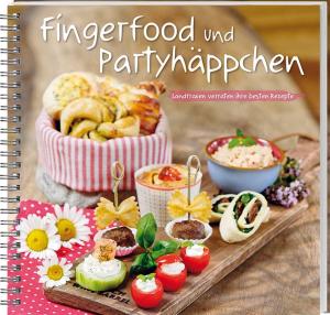 Mareike Dorda, Merle Weidemann, Wochenblatt für Landwirtschaft und Landleben: Fingerfood und Partyhäppchen 
