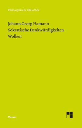 Johann Georg Hamann, Leonard Keidel, Janina Reibold: Sokratische Denkwürdigkeiten. Wolken 