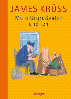 James Krüss, Jochen Bartsch, Jan Buchholz, Heiner Rothfuchs: Mein Urgroßvater und ich 