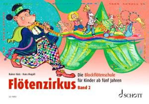 Rainer Butz, Hans Magolt, Bernhard Mark, Karin Schliehe: Flötenzirkus 