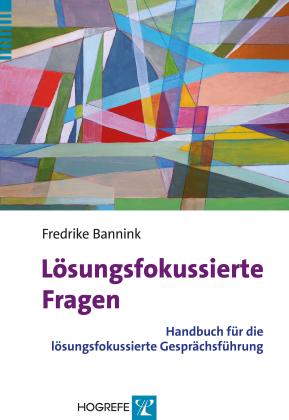 Fredrike Bannink, Fredrike P. Bannink: Lösungsfokussierte Fragen 