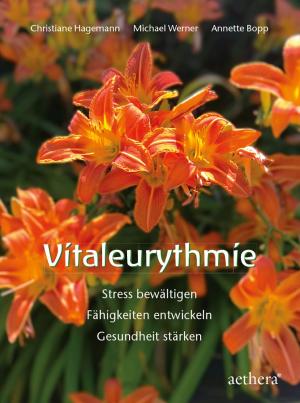 Annette Bopp, Christiane Hagemann, Michael Werner: Vitaleurythmie 