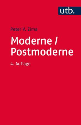 Peter V. Prof. Dr. Zima, Peter V. Zima: Moderne/ Postmoderne 