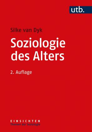 Silke van Dyk, Silke Prof. Dr. van Dyk, Silke van Dyk: Soziologie des Alters 