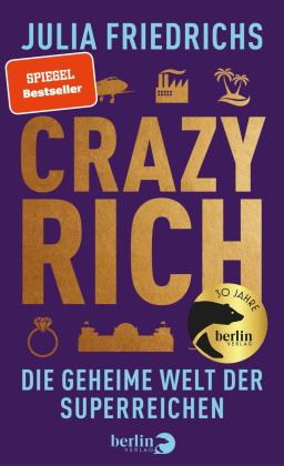 Julia Friedrichs: Crazy Rich 