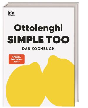 Regine Brams, DK Verlag, Verena Lochmuller, Yotam Ottolenghi: Ottolenghi Simple too 