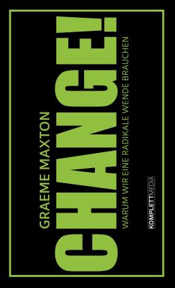 Graeme Maxton: CHANGE! 