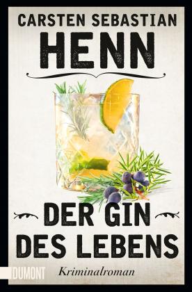 Carsten Sebastian Henn: Der Gin des Lebens 