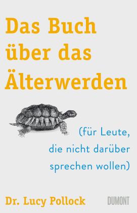 Lucy Pollock: Das Buch über das Älterwerden 