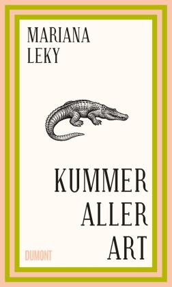 Mariana Leky: Kummer aller Art 