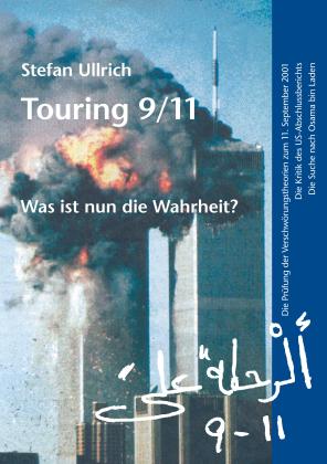 Stefan Ullrich: Touring 9/11 - Was ist nun die Wahrheit? 