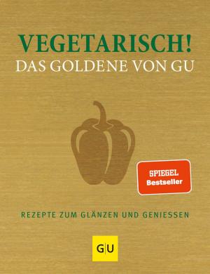 Adriane Andreas, Alessandra Redies: Vegetarisch! Das Goldene von GU 