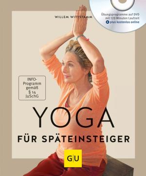 Willem Wittstamm: Yoga für Späteinsteiger (mit DVD) 
