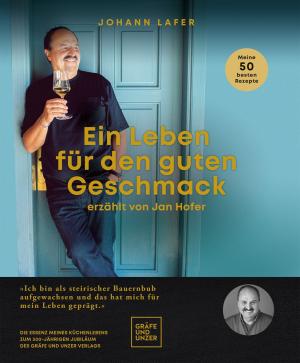 Jan Hofer, Johann Lafer: Ein Leben für den guten Geschmack 