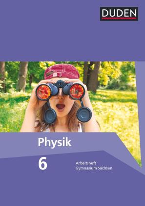 Barbara Gau, Günter Kunert, Lothar Meyer: Duden Physik - Gymnasium Sachsen - 6. Schuljahr 