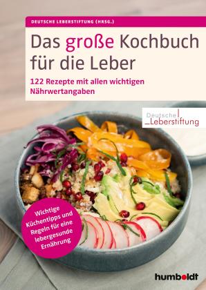 Deutsche Leberstiftung, Deutsche Leberstiftung: Das große Kochbuch für die Leber 