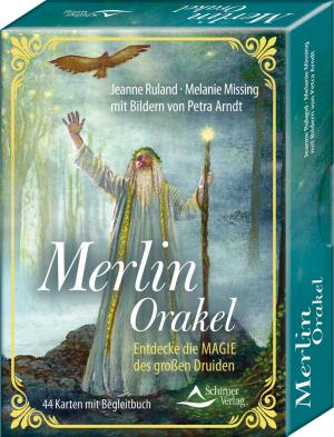 Petra Arndt, Melanie Missing, Jeanne Ruland, Schirner Verlag GmbH & Co. KG: Merlin-Orakel – Entdecke die Magie des großen Druiden 
