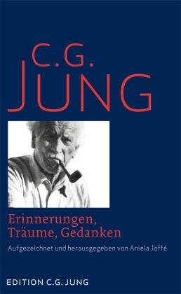C. G. Jung, C.G. Jung, Aniela Jaffé: Erinnerungen, Träume, Gedanken 