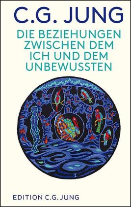 C. G. Jung, Lorenz Jung: Die Beziehungen zwischen dem Ich und dem Unbewussten 