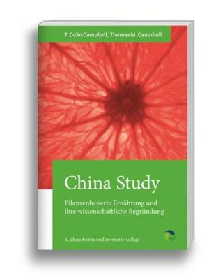 T Colin Campbell, Thomas M Campbell: China Study 