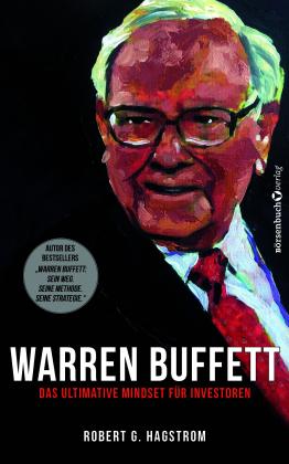 Robert G. Hagstrom: Warren Buffett: Das ultimative Mindset für Investoren 