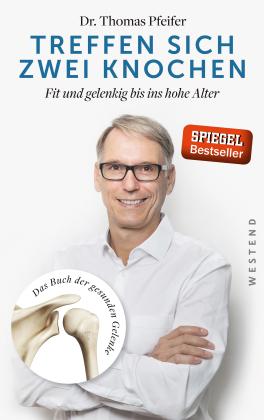 Thomas Pfeifer: Treffen sich zwei Knochen 