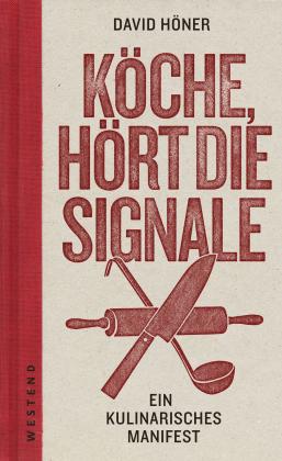 David Höner: Köche, hört die Signale! 