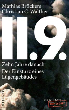 Mathias Bröckers, Christian C. Walther: 11.9. - zehn Jahre danach 