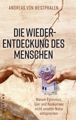 Andreas von Westphalen, Andreas von Westphalen: Die Wiederentdeckung des Menschen 