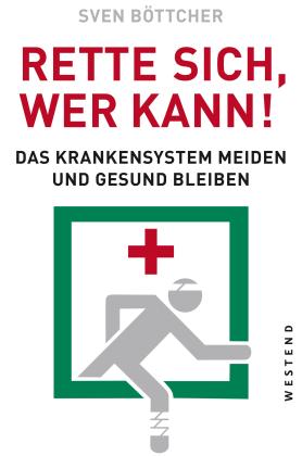Sven Böttcher: Rette sich, wer kann 