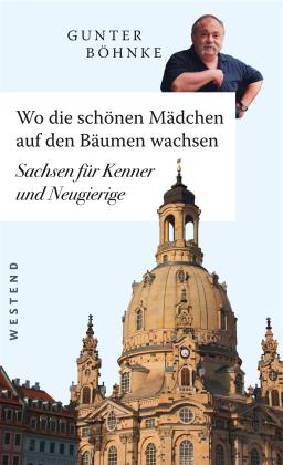 Gunter Böhnke: Wo die schönen Mädchen auf den Bäumen wachsen 