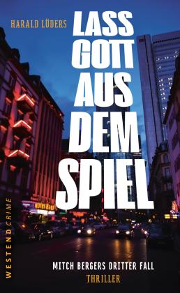 Harald Lüders: Lass Gott aus dem Spiel 