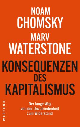 Noam Chomsky, Marv Waterstone: Konsequenzen des Kapitalismus 