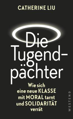 Catherine Liu: Die Tugendpächter 