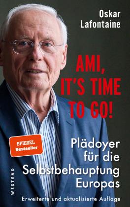 Oskar Lafontaine: Ami, it's time to go 