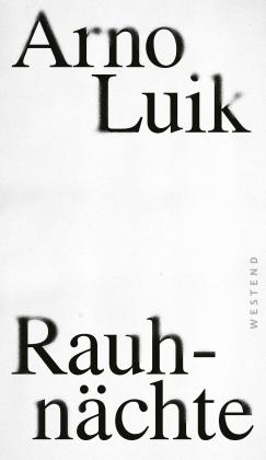 Arno Luik: Rauhnächte 