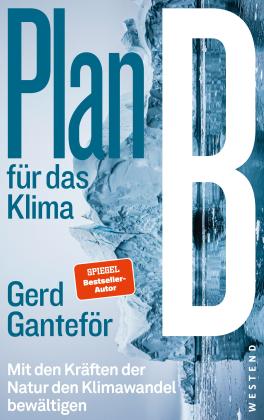 Gerd Ganteför: Plan B für das Klima 